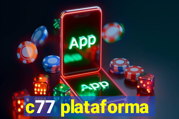 c77 plataforma